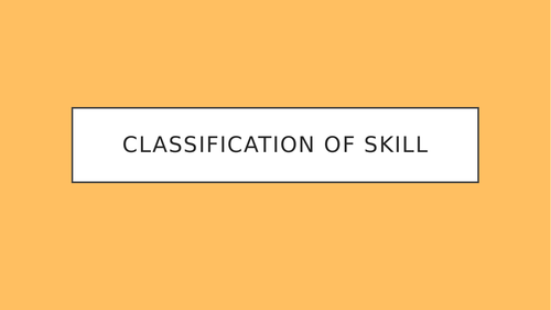 GCSE PE Skill Classifications