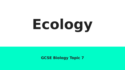 AQA GCSE Biology 9-1 Ecology Powerpoint