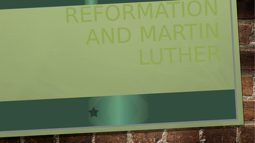 Martin Luther and the Reformation