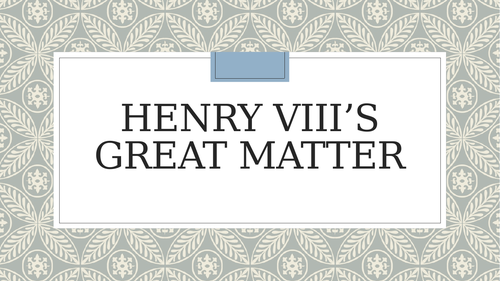 Henry VIII's Great Matter