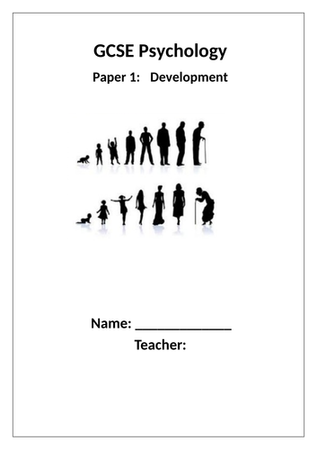 GCSE Psychology AQA New Spec 2017 Paper 1 Cognition & Behvaiour - DEVELOPMENT - Student Work Booklet