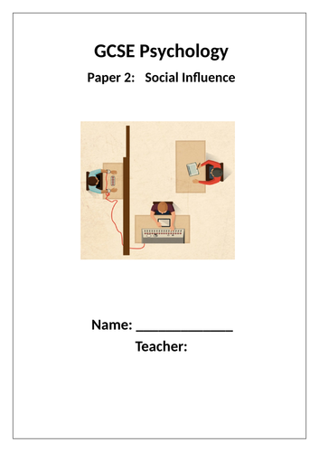 GCSE Psychology AQA New Spec 2017 Paper 2 - SOCIAL INFLUENCE - Student Work Booklet