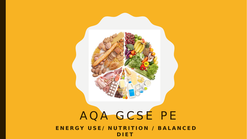 GCSE PE Diet and Nutrition