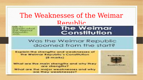 Wiemar Republic: The Rise, Weaknesses and collapse
