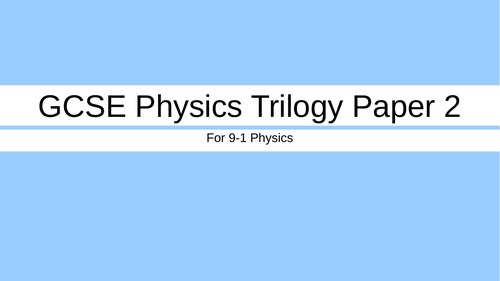 GCSE Physics Paper 2 Fly Through