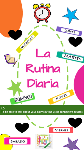 La Rutina Diaria - Spanish Daily Routine KS3 & KS4