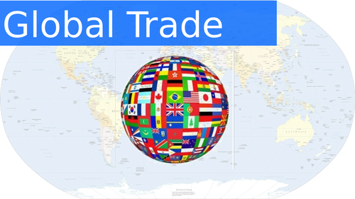 Global trade | Teaching Resources