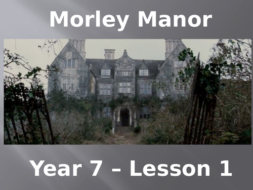 Key Stage 3 - Drama - Morley manor - Horror Genre scheme of work