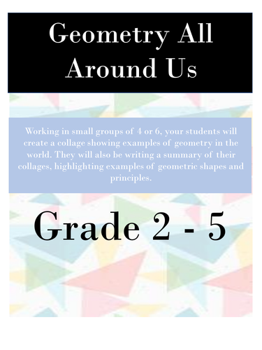 Geometry All Around Us - Suitable Grades  2-5 - Project Based