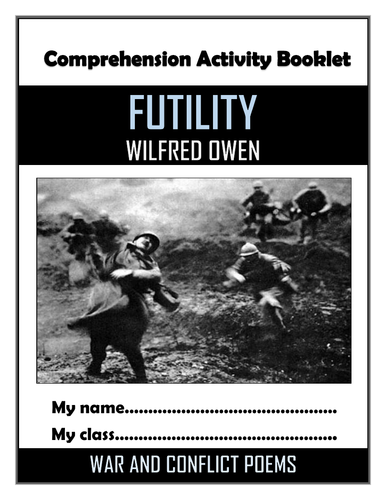 Futility - Wilfred Owen - Comprehension Activities Booklet!