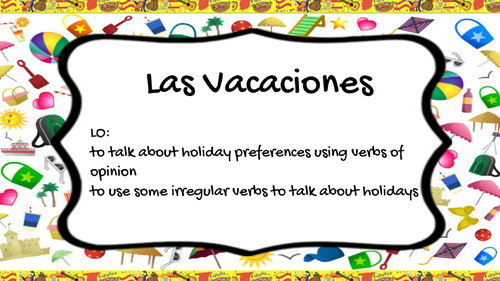 Las Vacaciones - Present Tense - Verb Gustar Spanish Holidays Key Stage 3