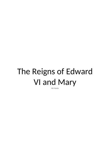 The reigns of Edward VI and Mary notes