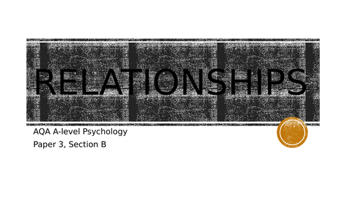 AQA Psychology - Relationships topic revision