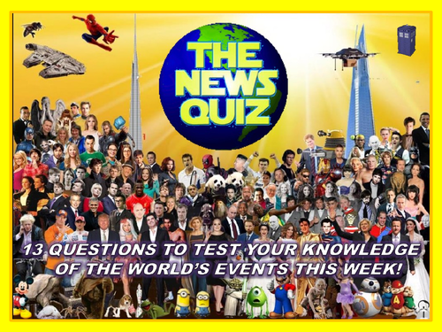The News Quiz 24th June - 1st July 2019 Form Tutor Time Current Affairs Topical Settler Starter