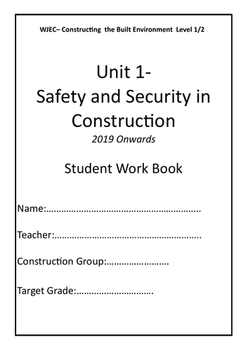 WJEC Safety & Security in Construction UNIT 1 Student Work Booklet
