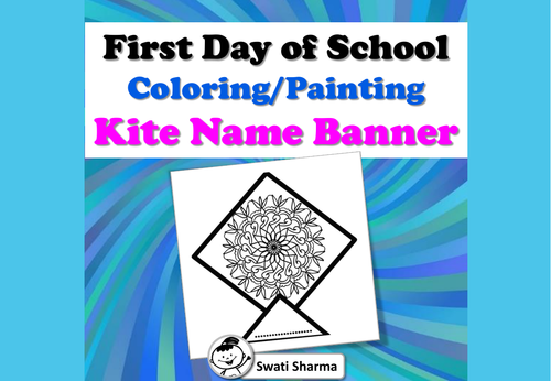 First Day, Back to School, Mandala Kite Name Banner, Coloring/Painting Activity