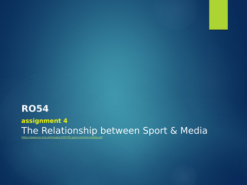 RO54 - assignment 4 -relationship between Sport & Media