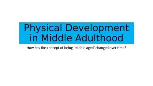 BTEC National Level 3 Unit 1 Physical Development in Middle Adulthood Lesson