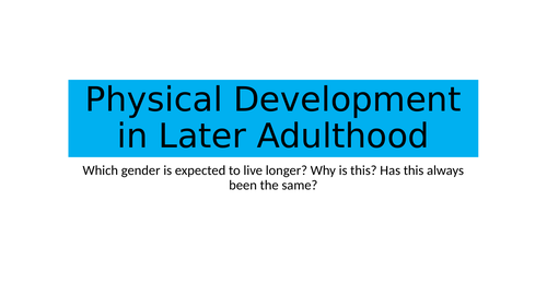 BTEC National Unit 1 Physical Development in Later Adulthood Lesson