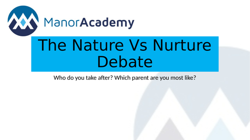 BTEC National Health and Social Care Unit 1 Nature vs Nurture Lesson