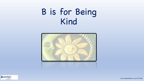 B is for Being Kind - Whole School Assembly
