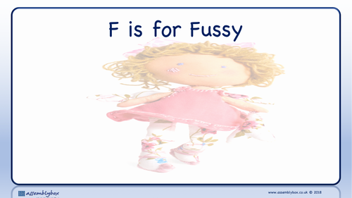 F is for Fussy - Whole School Assembly