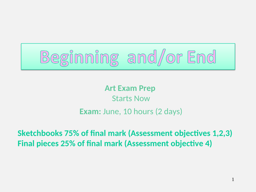 GCSE Art - Beginning & End Exam Theme Intro