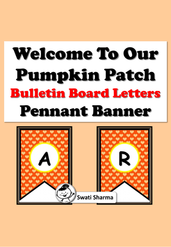 Welcome To Our Pumpkin Patch, Bulletin Board Letters, Pennant Banner