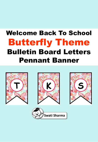 Welcome Back To School, Butterfly Theme, Bulletin Board Letters, Pennant Banner