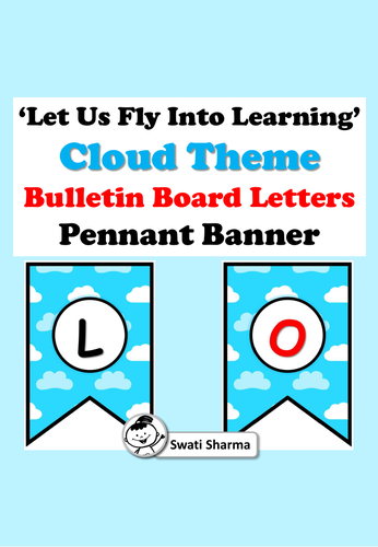 Let Us Fly Into Learning, Cloud Theme, Bulletin Board Letters, Pennant Banner