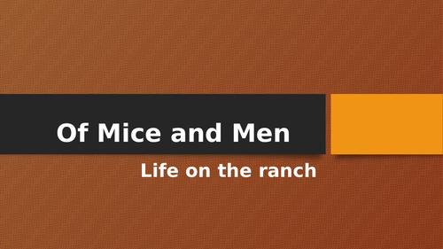 Activity which focuses on life on the ranch on 'Of Mice and Men ...