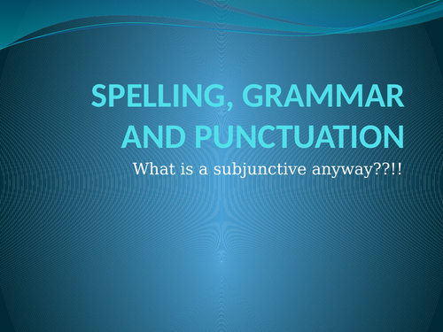 Spelling, grammar and punctuation training powerpoint