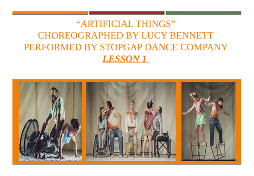 AQA GCSE DANCE Artificial Things lessons - Full SOW