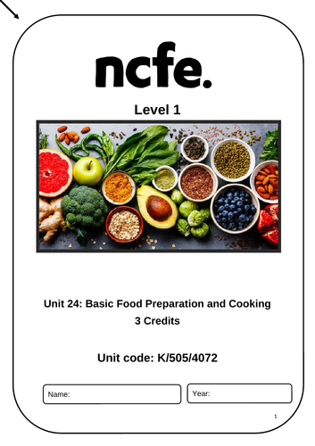 NCFE Level 1 - Unit 24 Basic Food Preperation - 3 Credits