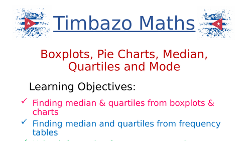 Boxplots, Pie Charts, Frequency Tables, Quartiles, Mode and Median