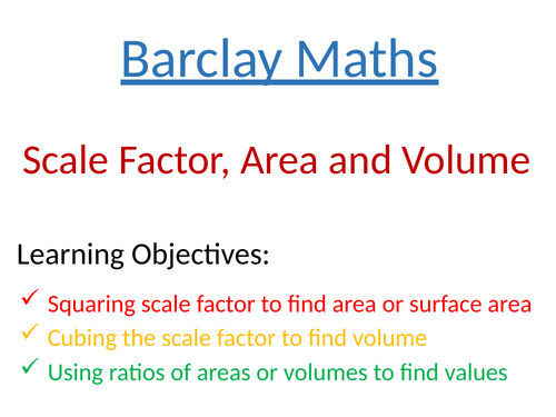 Scale Factors, Areas and Volumes