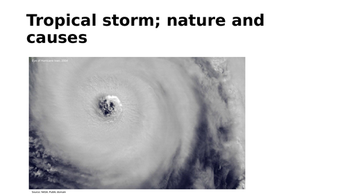Tropical storms; their nature and causes