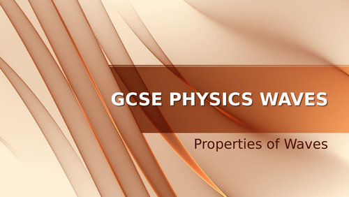 GCSE Physics Properties of Waves Complete Lesson Pack (with Practical)