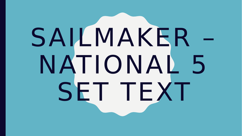 Sailmaker National 5 - Act 1 Unit