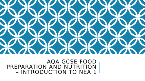 AQA GCSE Food Preparation & Nutrition NEA 1 Guidance Powerpoint