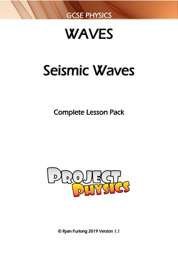 GCSE Physics Seismic Waves Complete Lesson Pack (with Modelling Practical)