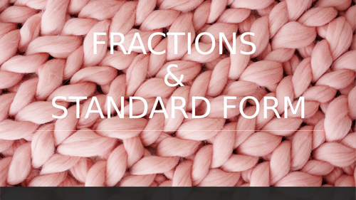 Indices, Fraction and Standard Form