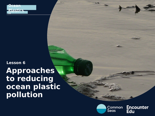 Plastic oceans: can we reduce ocean plastic waste?
