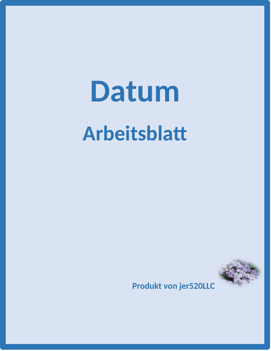 Datum (Date in German) Worksheet