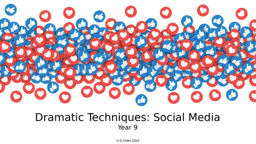 Dramatic Techniques: Social Media