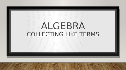 Algebra - Collecting like terms - year 7
