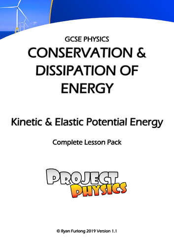 GCSE Physics Kinetic and Elastic Potential Energy Stores Complete Lesson Pack (with Practicals)