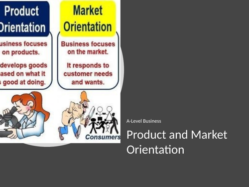A-level Business Product and Market Orientated Whole Lesson Resource