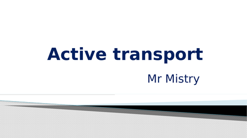 Active Transport Lesson (AQA 9-1 GCSE )