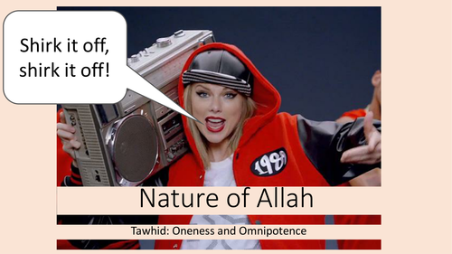 Shirk it Off - The Nature of Allah - Tawhid - Shirk - Islam - Religious Studies